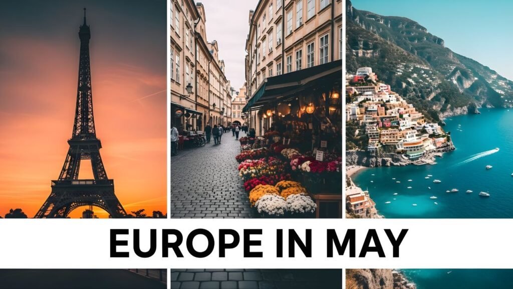 Best Places to Visit in May in Europe